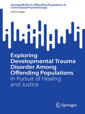 cover image of Exploring Developmental Trauma Disorder Among Offending Populations